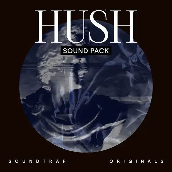 Hush, Soundtrap Originals